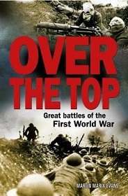 Over the Top - Great Battles of the First World War - Evans, Martin Marix