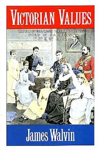 Victorian Values - A Companion to the Granada Television Series - Walvin, James