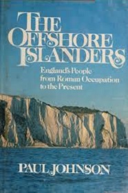 The Offshore Islanders - From Roman Occupation to European Entry - Johnson, Paul
