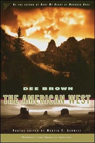 The American West - Brown, Dee