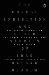 The Corpse Exhibition and Other Stories of Iraq - Blasim, Hassan