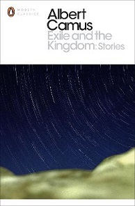 Exile and the Kingdom - Stories - Camus, Albert