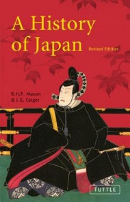 A History of Japan - Revised Edition - Mason, R.H.P. and Caiger, J.G.