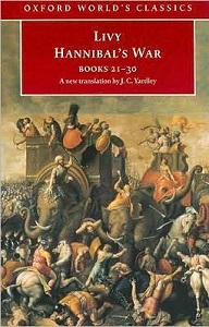 Hannibal's War - Books 21-30 - Oxford World's Classics - Livy and Yardley, J.C. (translator)