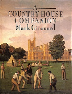 A Country House Companion - GIrouard, Mark