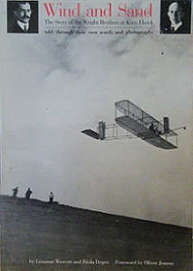 Wind and Sand - The Story of the Wright Brothers at Kitty Hawk - Told through their Own Words and Photographs - Wescott, Lyananne and Degen, Paula