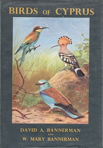 Birds of Cyprus - Bannerman, David A. and Bannerman, W. Mary and Reid-Henry, D.M. (illustrator) and Green, Roland (illustrator)