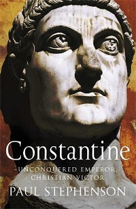 Constantine - Unconquered Emperor, Christian Victor - Stephenson, Paul