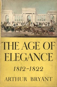 The Age of Elegance 1812-1822 - Bryant, Arthur