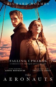 Falling Upwards - Inspiration for the Film The Aeronauts - Holmes, Richard