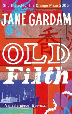 Old Filth - Gardam, Jane