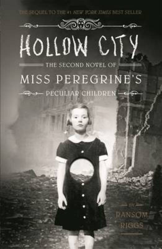 Hollow City - The Second Novel of Miss Peregrine's Children - Riggs, Ransom