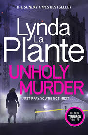 Unholy Murder - La Plante, Lynda