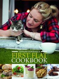 Tiffany Goodall's First Flat Cookbook - Goodall, Tiffany