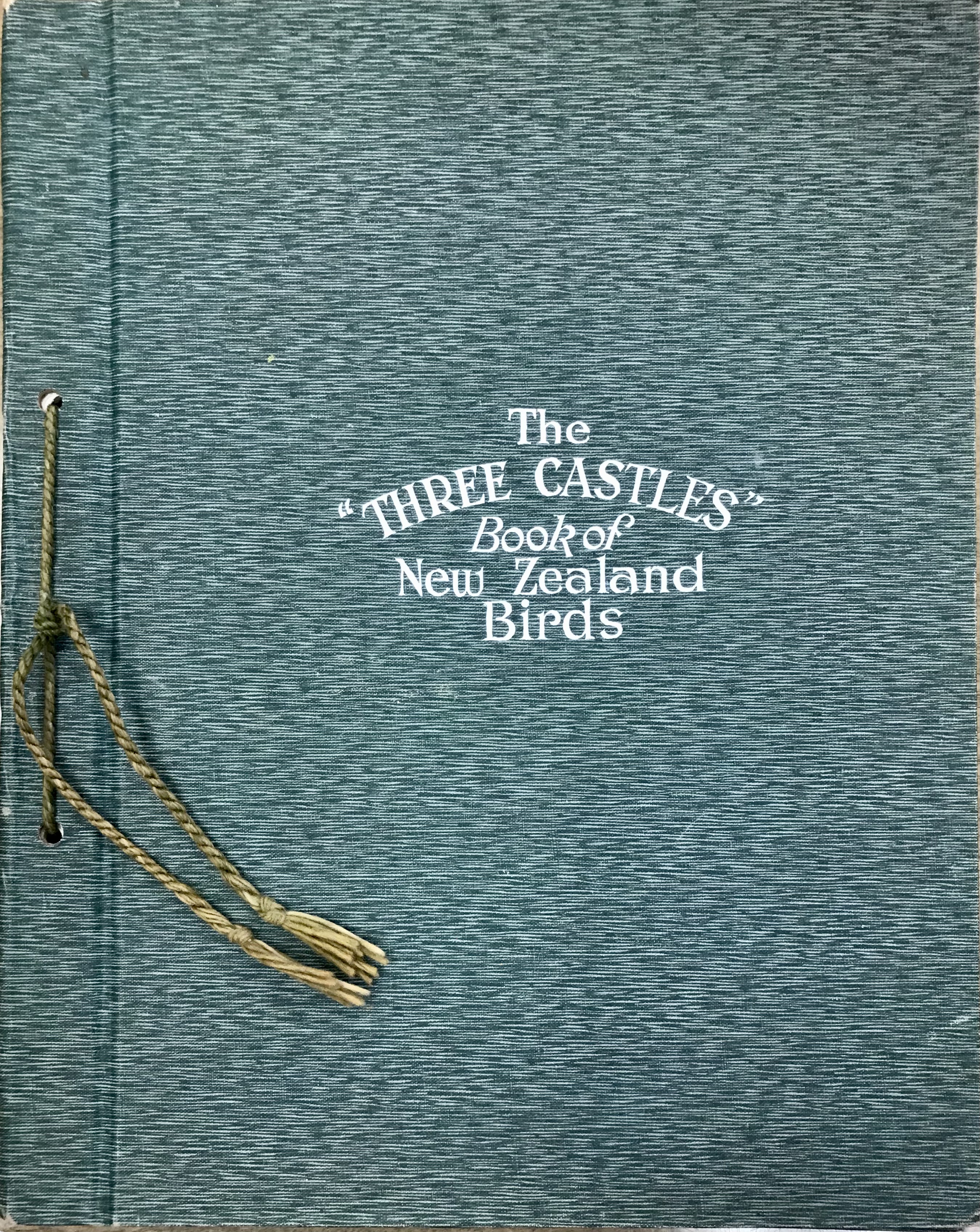 The Three Castles Book of New Zealand Birds - New Zealand Native Bird Protection Society