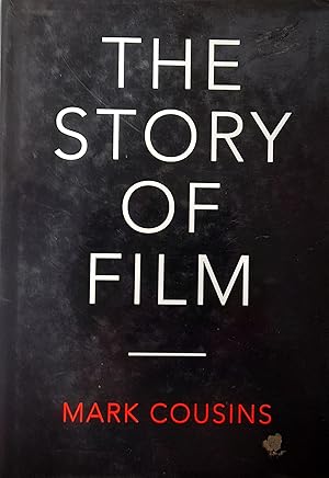 The Story of Film - Cousins, Mark