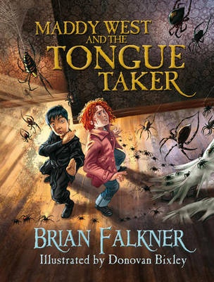 Maddy West and the Tongue Taker - Falkner, Brian