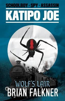 Katipo Joe - Wolf's Lair - Falkner, Brian