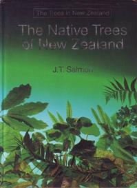 The Native Trees of New Zealand - Salmon, J.T.