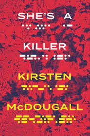 She's a Killer - McDougall, Kirsten