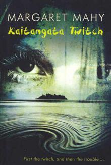 Kaitangata Twitch - Mahy, Margaret