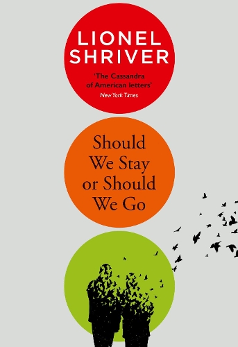 Should We Stay or Should We Go - Shriver, Lionel