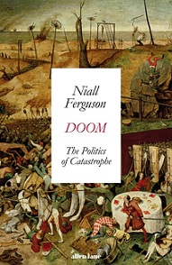 Doom - The Politics of Catastrophe - Ferguson, Niall