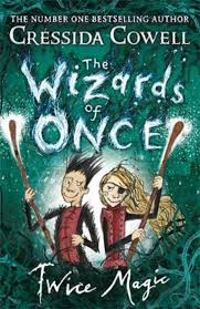 Twice Magic - The Wizards of Once #2 - Cowell, Cressida