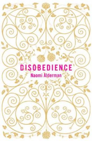 Disobedience - Alderman, Naomi