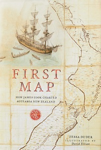 First Map - How James Cook Chartered Aotearoa New Zealand - Duder, Tessa and Elliot, David