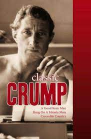 Classic Crump: A Good Keen Man, Hang on a Minute Mate, Crocodile Country - Crump, Barry