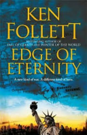 Edge of Eternity - Follett, Ken