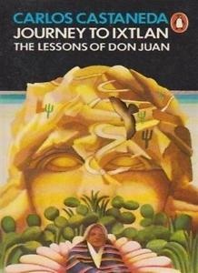 Journey to Ixtlan - The Lessons of Don Juan - Castaneda, Carlos