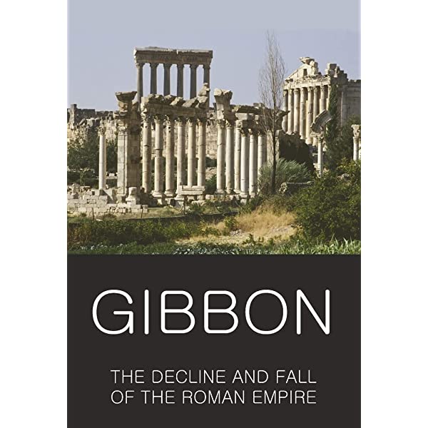 The Decline and Fall of the Roman Empire - Gibbon, Edward