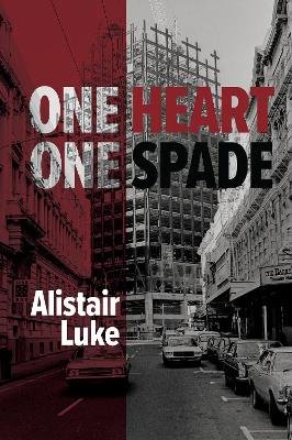 One Heart One Spade - Luke, Alistair