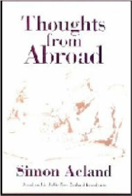 Thoughts from Abroad - Signed - Acland, Simon