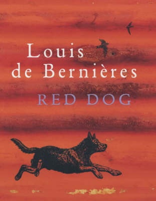 Red Dog - De Bernieres, Louis