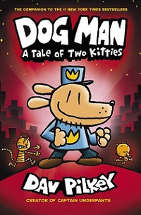 A Tale of Two Kitties - Dog Man #3 - Pilkey, Dav