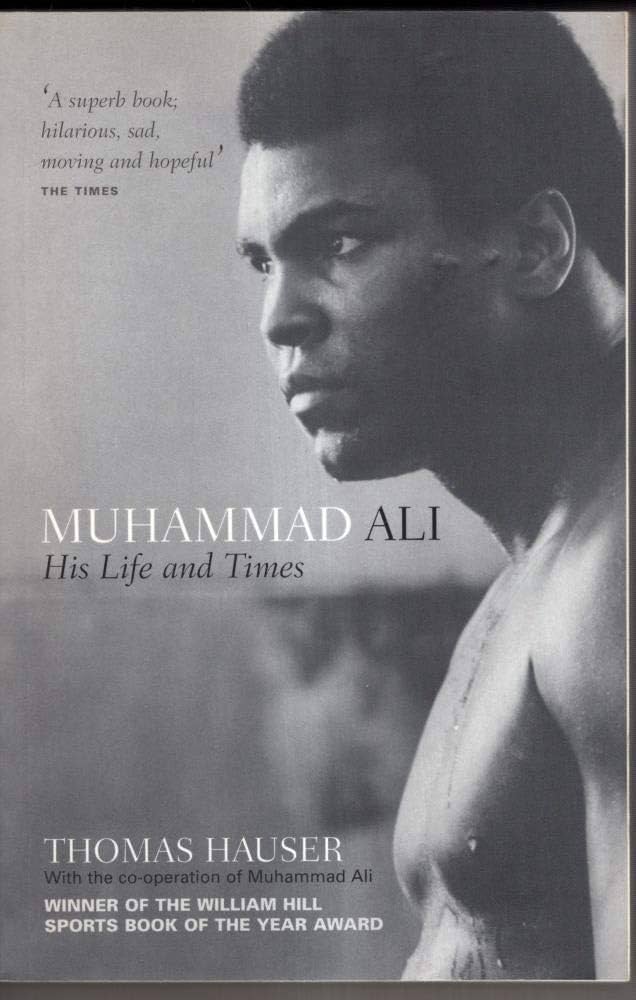 Muhammad Ali - His Life and Times - Hauser, Thomas