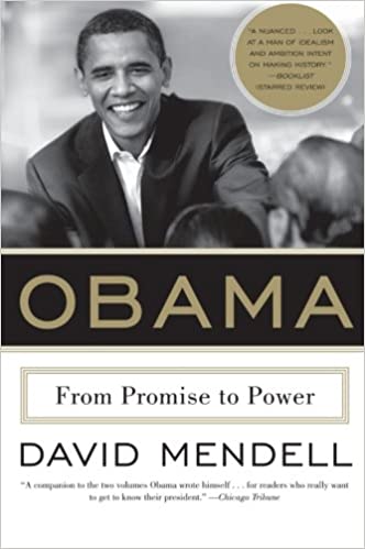 Obama - From Promise to Power - Mendell, David