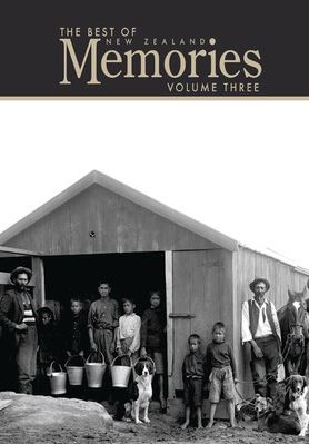 The Best of New Zealand Memories (Volume Three) - New Zealand Memories