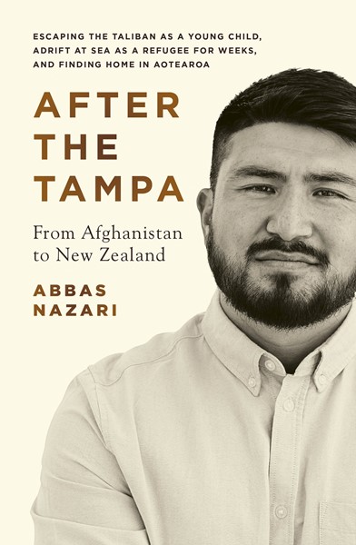 After the Tampa - From Afghanastan to New Zealand (Signed) - Nazari, Abbas