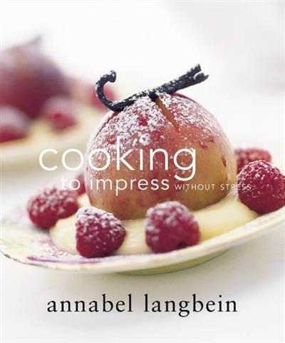 Cooking to Impress - Without Stress - Langbein, Annabel