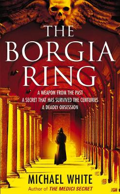 The Borgia Ring - White, Michael