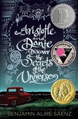 Aristotle and Dante Discover the Secrets of the Universe - Saenz, Benjamin Alire