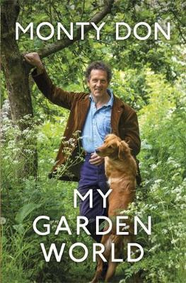 My Garden World - Don, Monty