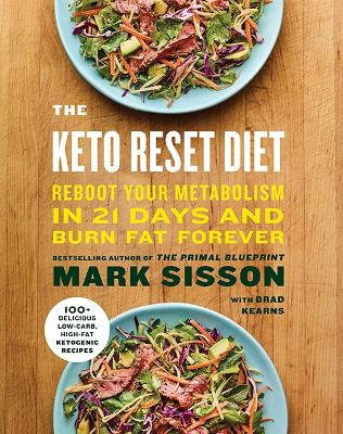 The Keto Reset Diet - Reboot your Metabolism in 21 days and burn fat forever - Sisson, Mark