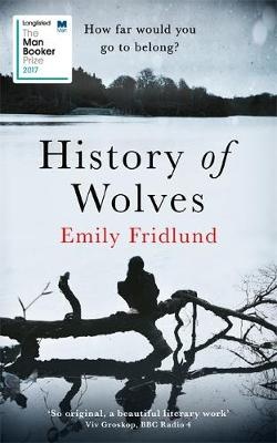 History of Wolves - Fridlund, Emily