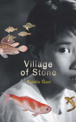 Village of Stone - Guo, Xiaolu