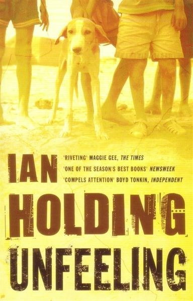 Unfeeling - Holding, Ian